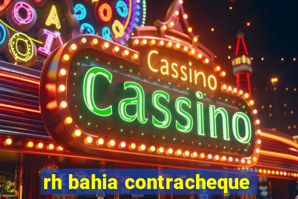 rh bahia contracheque